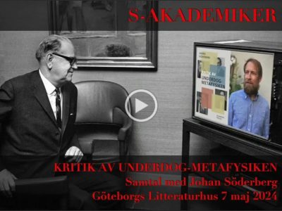 Litteratursamtal 7 maj 2024: Kritik av underdogmetafysiken